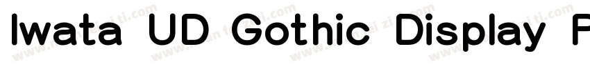 Iwata UD Gothic Display Pro Heavy字体转换